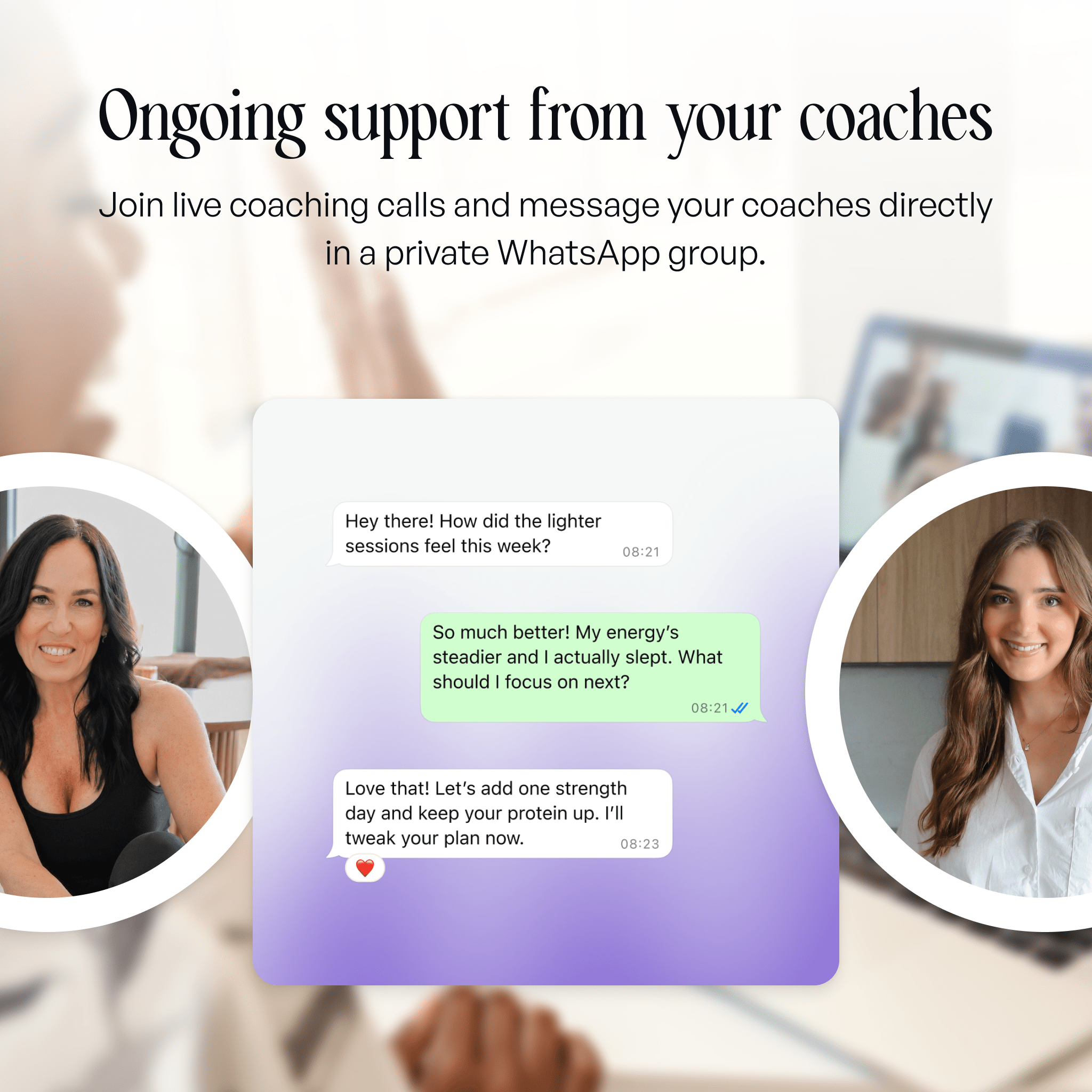 Ongoing support from your coaches